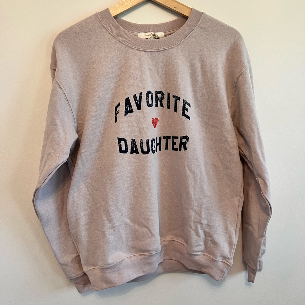 FAVORITE DAUGHTER SWEATSHIRT